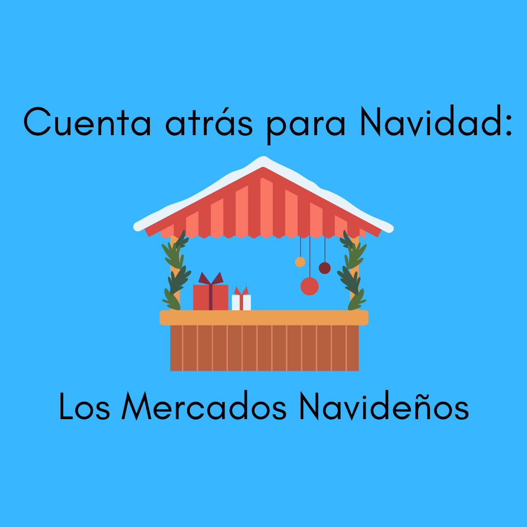Cuenta atrás para Navidad_Mercados Navideños