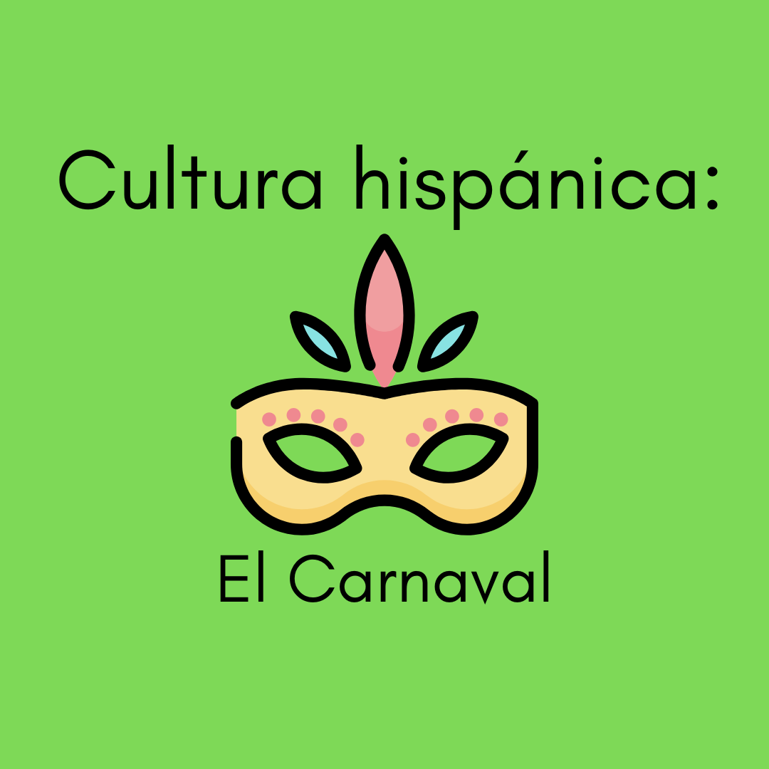 Cultura hispánica el Carnaval