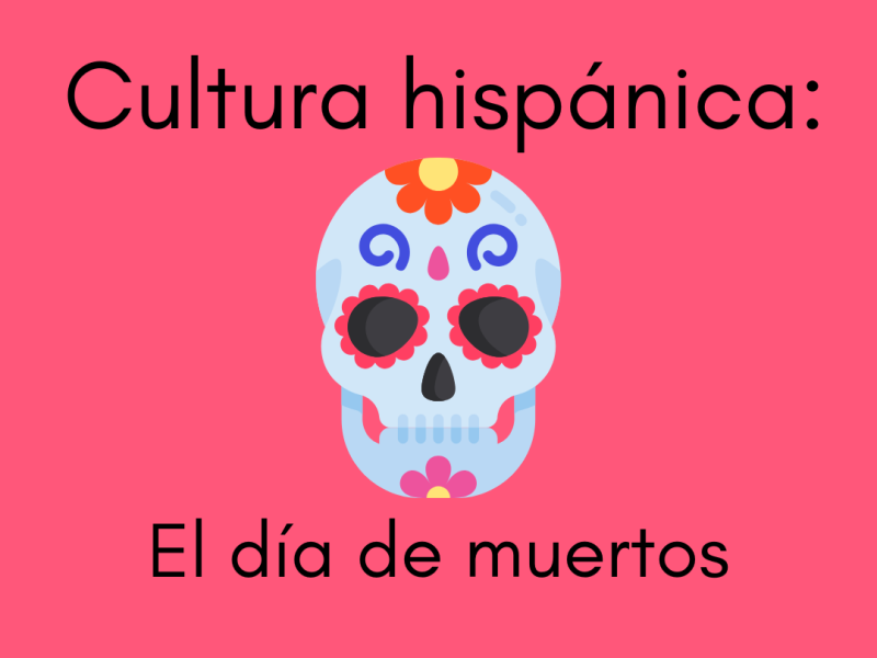 Cultura hispánica el día de muertos