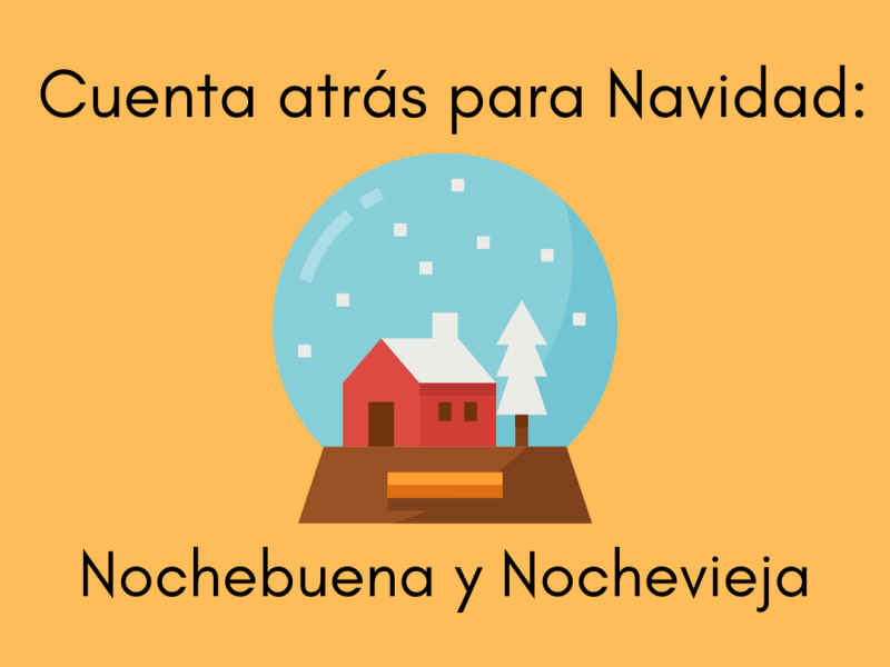 Cuenta atrás para Navidad_Nochebuena. Nochevieja y las uvas de la suerte