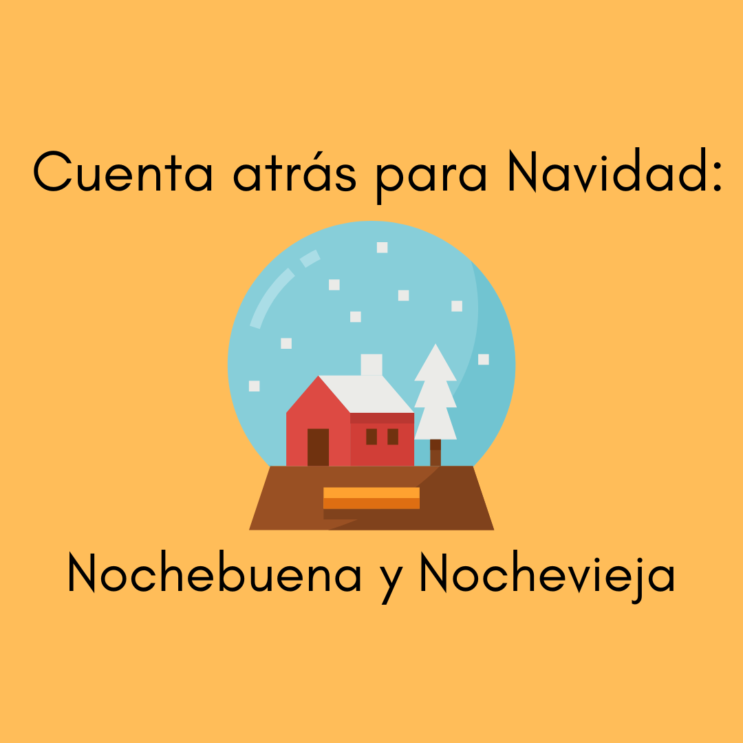 Cuenta atrás para Navidad_Nochebuena. Nochevieja y las uvas de la suerte